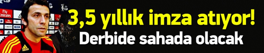3.5 yıllık sözleşmeye imza atıyor!
