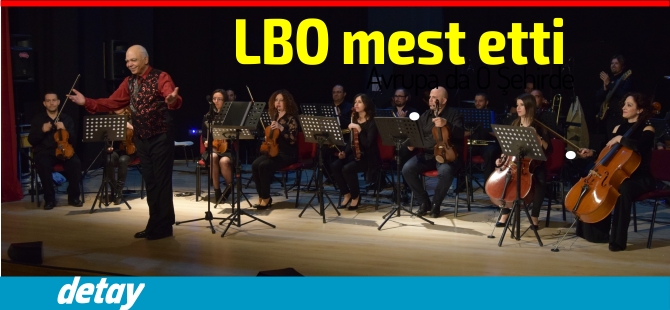 LBO’nun 25. Yıl konseri beğeni ile izlendi