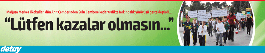 “Lütfen kazalar olmasın...”