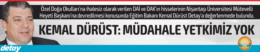 Dürüst: Müdahale yetkimiz yok