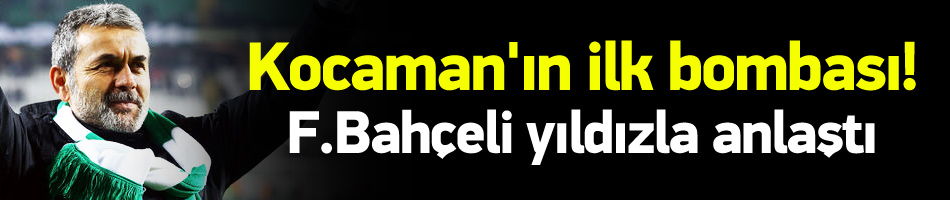 Kocaman'ın ilk bombası!