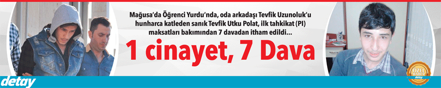 1 cinayet, 7 dava