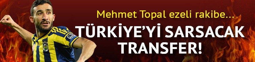 Aslan'ın gözü Mehmet Topal'da!