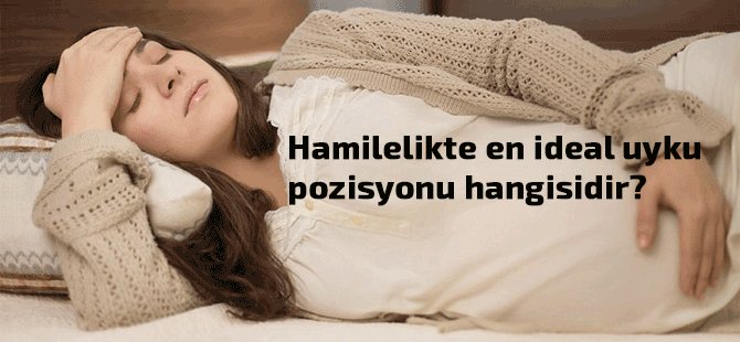 Hamileyken hangi yöne doğru yatılmalı?