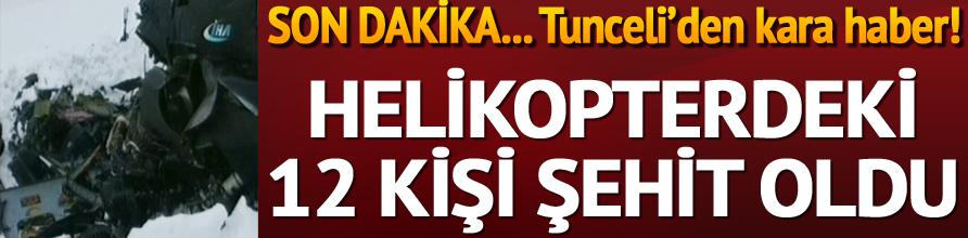 Son dakika: Tunceli'de helikopter düştü... Kahreden haber: 12 şehit