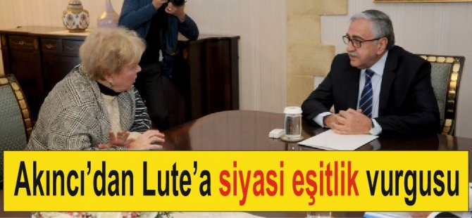 Akıncı’dan Lute’a  siyasi eşitlik vurgusu