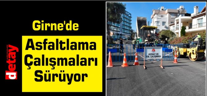 Girne'de Asfaltlama Çalışmaları Sürüyor