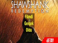 'Esaretin Bedeli' filmi gerçek oldu