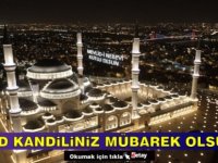 Mevlit Kandili bu gece idrak edilecek