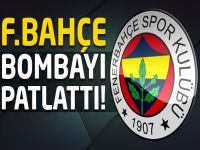 Fenerbahçe bombayı patlattı!