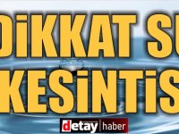 KKTC genelinde su kesintisi…