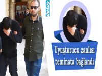 Uyuşturucu zanlısı teminata bağlandı