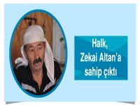 Halk, Zekai Altan’a sahip çıktı