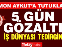 Simon Aykut'a 5  gün göz altı, iş dünyası tedirgin!