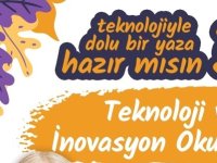 Bilim ve teknoloji dolu bir yaz!