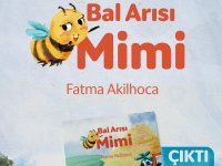 Fatma Akilhoca’dan Yeni Bir Çocuk Kitabı: “Bal Arısı MİMİ”