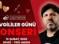 Sevgililer Günü Konserinde Aşk ve Müzik Buluşacak!