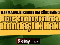 Kıbrıs’ta karma evliliklerden doğan vatandaşlık sorunu BM gündeminde