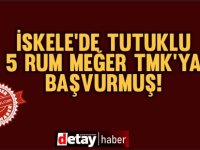 İskele'de Tutuklanan 5 Rum meğer TMK'ya başvurmuş...