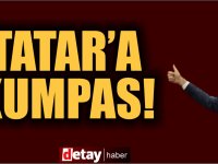 Tatar’a kumpas mı?