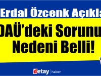 DAÜ VYK eski Başkanı Dr. Erdal Özcenk: Üniversitedeki  temel sorun belli