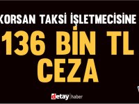 Korsan taksicilik ile itham edilen zanlıya 136 bin TL ceza