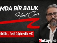 Doç. Dr. Hamit Caner yazdı... "Büyüdük... Peki Güçlendik mi?"