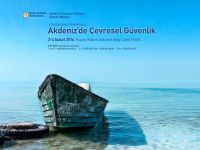 ''Uluslararası Akdeniz’de Çevresel Güvenlik Konferansı” başladı.