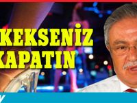 “Erkekseniz kapatın”