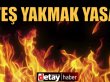 Ormanlık alanlarda ateş yakmak 31 Ekim’e kadar yasaklandı