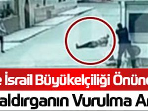 İsrail Büyükelçiliği saldırganının vurulma anı